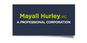 Mayall Hurley, P.C. A Professional Corporation